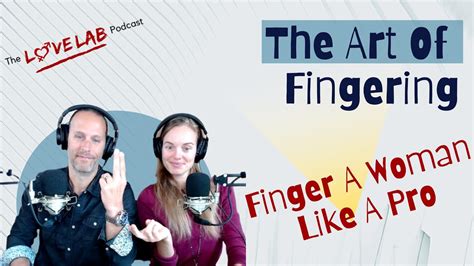 fingering a girl|The Art of Fingering A Woman (3 Easy Steps) .